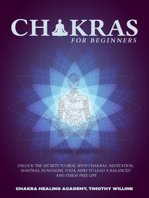 Title details for Chakras for Beginners by Timothy Willink - Wait list